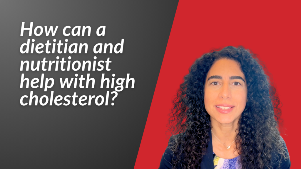 How can a dietitian and nutritionist help with high cholesterol