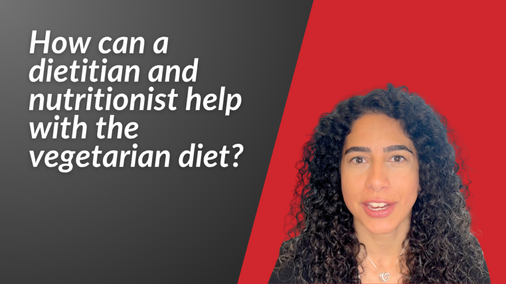 How can a dietitian and nutritionist help with the vegetarian diet